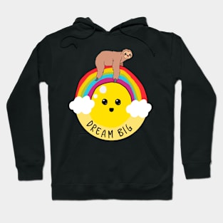 Dream big sloth riding rainbow motivational Hoodie